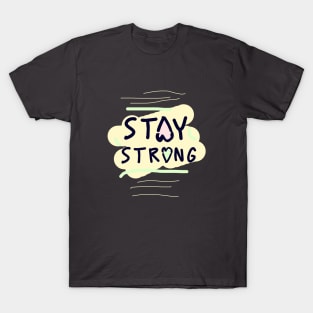 stay strong heart T-Shirt